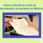 Cómo solicitar la carta de antecedentes no penales en México