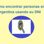 Cómo encontrar personas en Argentina usando su DNI