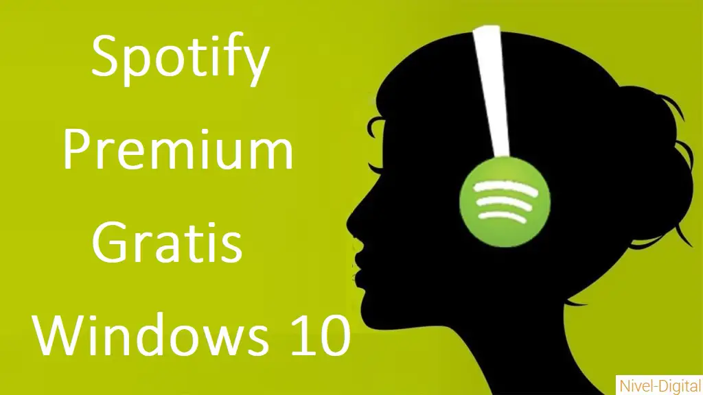 Spotify Premium gratis Windows 10 NivelDigital