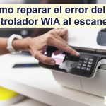 Cómo reparar el error del controlador WIA al escanear